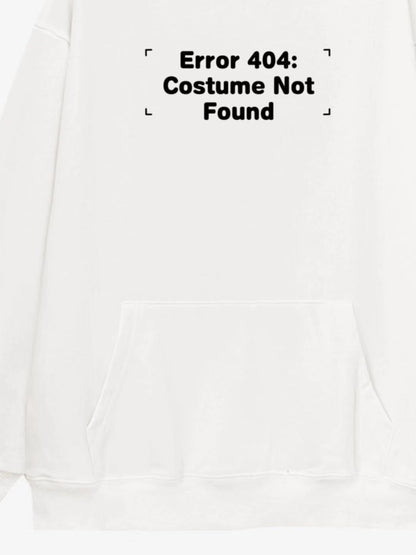 Error 404 Costume Not Found Hoodie